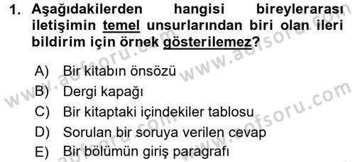 İletişim Bilgisi Dersi 2017 - 2018 Yılı (Final) Dönem Sonu Sınav Soruları 1. Soru