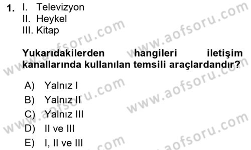İletişim Bilgisi Dersi Ara Sınavı Deneme Sınav Soruları 1. Soru
