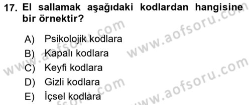 İletişim Bilgisi Dersi 2018 - 2019 Yılı (Vize) Ara Sınav Soruları 17. Soru