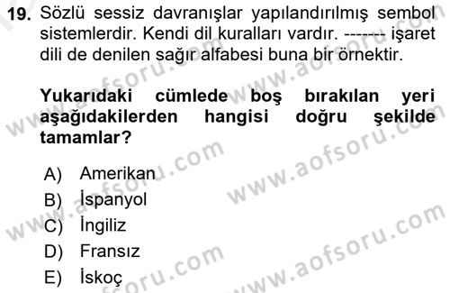 İletişim Bilgisi Dersi 2018 - 2019 Yılı (Vize) Ara Sınav Soruları 19. Soru