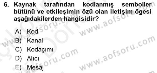 İletişim Bilgisi Dersi 2018 - 2019 Yılı (Vize) Ara Sınav Soruları 6. Soru