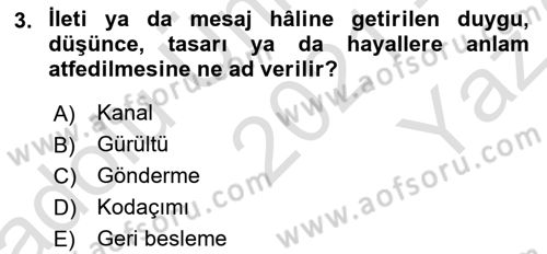 İletişim Bilgisi Dersi 2021 - 2022 Yılı Yaz Okulu Sınav Soruları 3. Soru