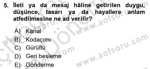 İletişim Bilgisi Dersi Ara Sınavı Deneme Sınav Soruları 5. Soru
