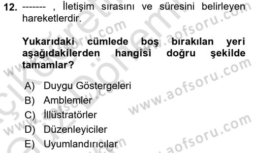 İletişim Bilgisi Dersi 2023 - 2024 Yılı (Vize) Ara Sınavı 12. Soru