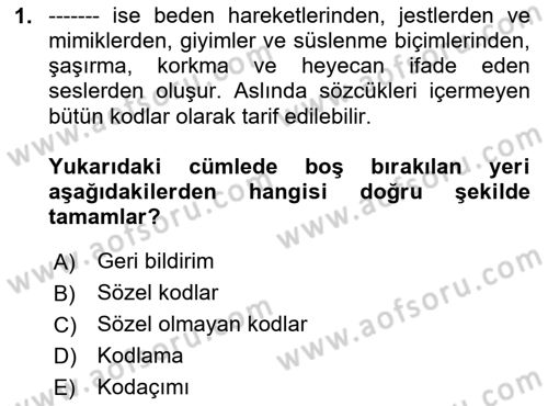 İletişim Bilgisi Dersi Ara Sınavı Deneme Sınav Soruları 1. Soru