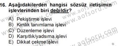 Sözlü ve Sözsüz İletişim Dersi 2012 - 2013 Yılı (Final) Dönem Sonu Sınav Soruları 16. Soru