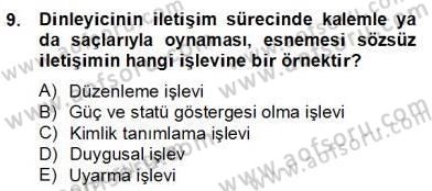 Sözlü ve Sözsüz İletişim Dersi 2012 - 2013 Yılı (Final) Dönem Sonu Sınav Soruları 9. Soru