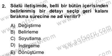 Sözlü ve Sözsüz İletişim Dersi 2013 - 2014 Yılı (Vize) Ara Sınav Soruları 2. Soru
