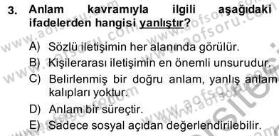 Sözlü ve Sözsüz İletişim Dersi 2013 - 2014 Yılı (Vize) Ara Sınav Soruları 3. Soru