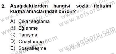 Sözlü ve Sözsüz İletişim Dersi 2013 - 2014 Yılı (Final) Dönem Sonu Sınav Soruları 2. Soru