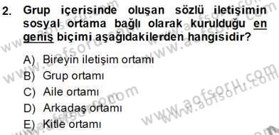 Sözlü ve Sözsüz İletişim Dersi 2014 - 2015 Yılı (Vize) Ara Sınav Soruları 2. Soru