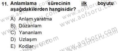 Sözlü ve Sözsüz İletişim Dersi 2014 - 2015 Yılı (Final) Dönem Sonu Sınav Soruları 11. Soru