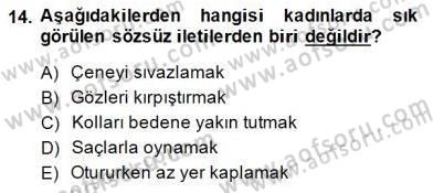 Sözlü ve Sözsüz İletişim Dersi 2014 - 2015 Yılı (Final) Dönem Sonu Sınav Soruları 14. Soru