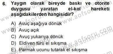 Sözlü ve Sözsüz İletişim Dersi 2014 - 2015 Yılı (Final) Dönem Sonu Sınav Soruları 6. Soru