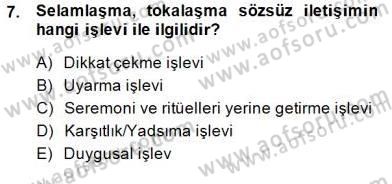 Sözlü ve Sözsüz İletişim Dersi 2014 - 2015 Yılı (Final) Dönem Sonu Sınav Soruları 7. Soru