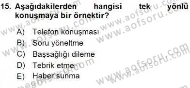 Sözlü ve Sözsüz İletişim Dersi 2015 - 2016 Yılı (Vize) Ara Sınav Soruları 15. Soru