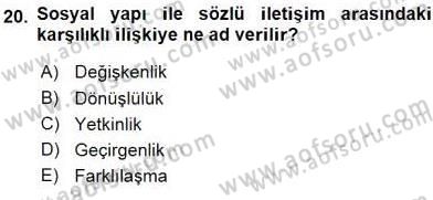 Sözlü ve Sözsüz İletişim Dersi 2015 - 2016 Yılı (Vize) Ara Sınav Soruları 20. Soru