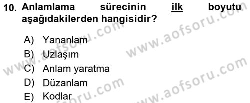 Sözlü ve Sözsüz İletişim Dersi 2016 - 2017 Yılı (Final) Dönem Sonu Sınav Soruları 10. Soru