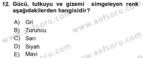 Sözlü ve Sözsüz İletişim Dersi 2016 - 2017 Yılı (Final) Dönem Sonu Sınav Soruları 12. Soru