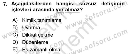 Sözlü ve Sözsüz İletişim Dersi 2016 - 2017 Yılı (Final) Dönem Sonu Sınav Soruları 7. Soru
