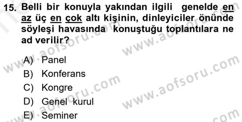 Sözlü ve Sözsüz İletişim Dersi 2017 - 2018 Yılı (Vize) Ara Sınav Soruları 15. Soru