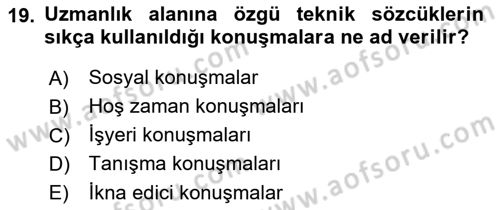 Sözlü ve Sözsüz İletişim Dersi 2017 - 2018 Yılı (Vize) Ara Sınav Soruları 19. Soru