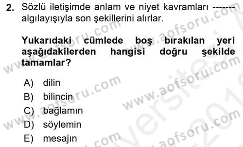 Sözlü ve Sözsüz İletişim Dersi 2017 - 2018 Yılı (Vize) Ara Sınav Soruları 2. Soru