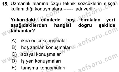 Sözlü ve Sözsüz İletişim Dersi 2018 - 2019 Yılı (Vize) Ara Sınav Soruları 15. Soru