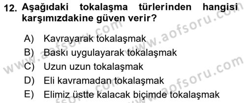 Sözlü ve Sözsüz İletişim Dersi 2018 - 2019 Yılı (Final) Dönem Sonu Sınavı 12. Soru