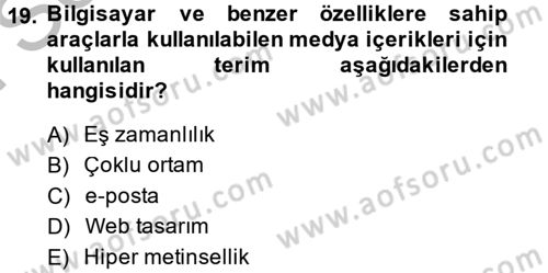 Uluslararası İletişim Dersi 2013 - 2014 Yılı (Final) Dönem Sonu Sınav Soruları 19. Soru