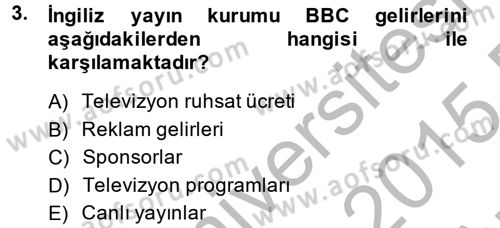 Uluslararası İletişim Dersi 2014 - 2015 Yılı (Vize) Ara Sınav Soruları 3. Soru