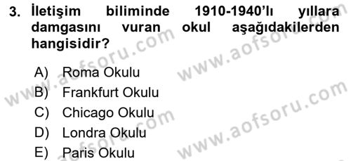 İletişim Kuramları Dersi 2016 - 2017 Yılı (Vize) Ara Sınavı 3. Soru