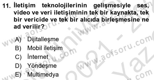 İletişim Kuramları Dersi 2020 - 2021 Yılı Yaz Okulu Sınav Soruları 11. Soru