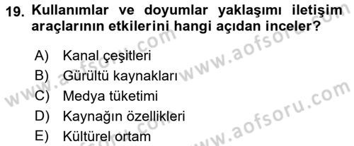 İletişim Kuramları Dersi 2021 - 2022 Yılı (Vize) Ara Sınav Soruları 19. Soru