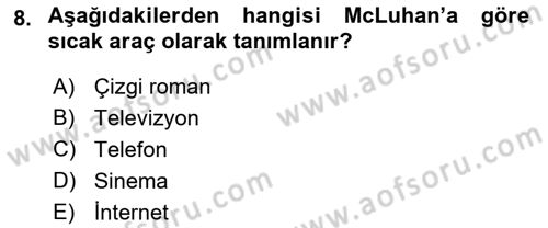 İletişim Kuramları Dersi 2021 - 2022 Yılı (Final) Dönem Sonu Sınav Soruları 8. Soru