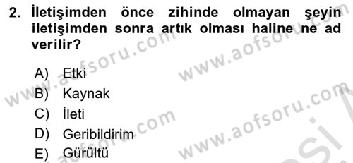 İletişim Kuramları Dersi 2021 - 2022 Yılı Yaz Okulu Sınav Soruları 2. Soru
