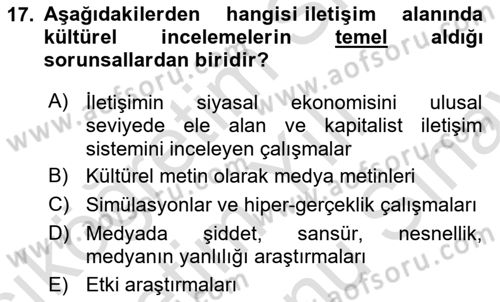 İletişim Kuramları Dersi 2023 - 2024 Yılı (Final) Dönem Sonu Sınav Soruları 17. Soru