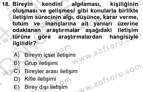 İletişim Kuramları Dersi 2023 - 2024 Yılı (Final) Dönem Sonu Sınav Soruları 18. Soru