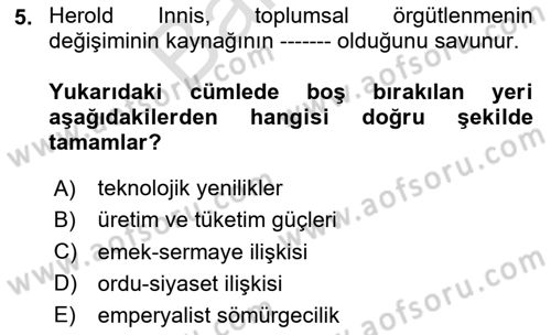 İletişim Kuramları Dersi 2023 - 2024 Yılı (Final) Dönem Sonu Sınav Soruları 5. Soru