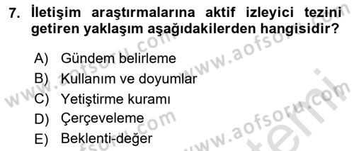 İletişim Kuramları Dersi 2023 - 2024 Yılı Yaz Okulu Sınav Soruları 7. Soru