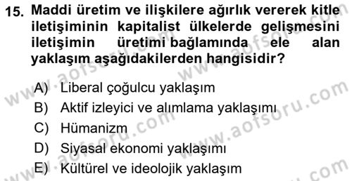 İletişim Kuramları Dersi 2024 - 2025 Yılı (Final) Dönem Sonu Sınav Soruları 15. Soru