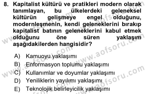 İletişim Kuramları Dersi 2024 - 2025 Yılı (Final) Dönem Sonu Sınav Soruları 8. Soru