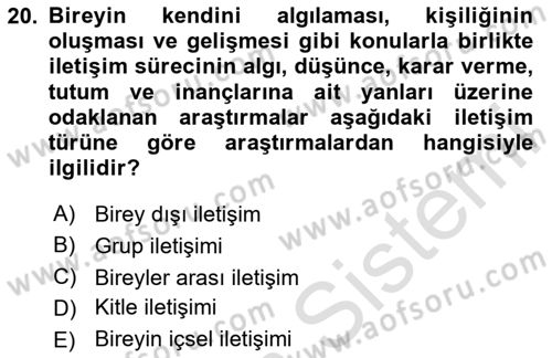İletişim Kuramları Dersi 2024 - 2025 Yılı Yaz Okulu Sınav Soruları 20. Soru