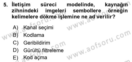 İletişim Kuramları Dersi 2025 - 2026 Yılı (Vize) Ara Sınav Soruları 5. Soru