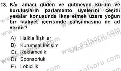 Stratejik İletişim Dersi 2015 - 2016 Yılı (Vize) Ara Sınav Soruları 13. Soru