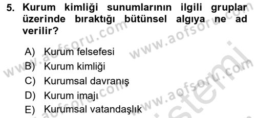 Stratejik İletişim Dersi 2015 - 2016 Yılı (Final) Dönem Sonu Sınav Soruları 5. Soru