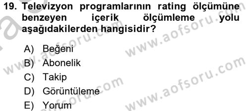 Stratejik İletişim Dersi 2016 - 2017 Yılı (Vize) Ara Sınav Soruları 19. Soru