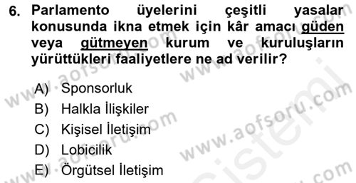 Stratejik İletişim Dersi 2017 - 2018 Yılı (Vize) Ara Sınav Soruları 6. Soru