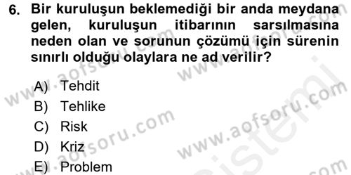 Stratejik İletişim Dersi 2017 - 2018 Yılı (Final) Dönem Sonu Sınav Soruları 6. Soru