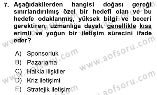 Stratejik İletişim Dersi 2018 - 2019 Yılı (Vize) Ara Sınav Soruları 7. Soru